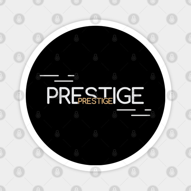 Prestige - 04 Magnet by SanTees